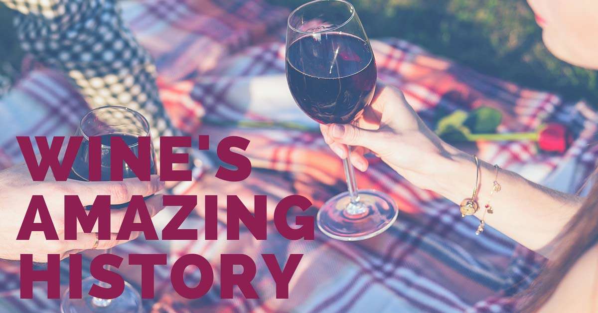 An Amazing History of Wine
