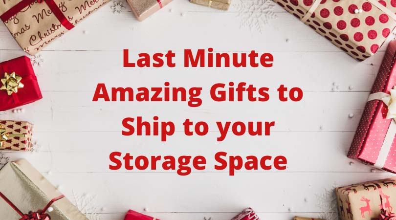 last-minute christmas gifts to deliver to storage unit
