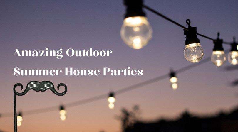 Outdoor Summer House Party Ideas Blog Image